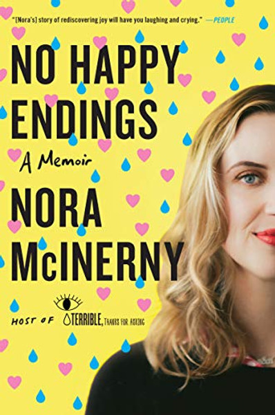 No Happy Endings: A Memoir By Nora McInerny - Paperback