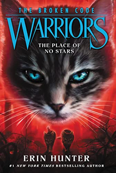 Warriors: The Broken Code #5: The Place of No Stars By Erin Hunter - Paperback