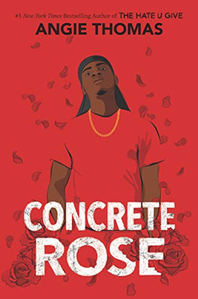 Concrete Rose: A Printz Honor Winner By Angie Thomas - Hardcover