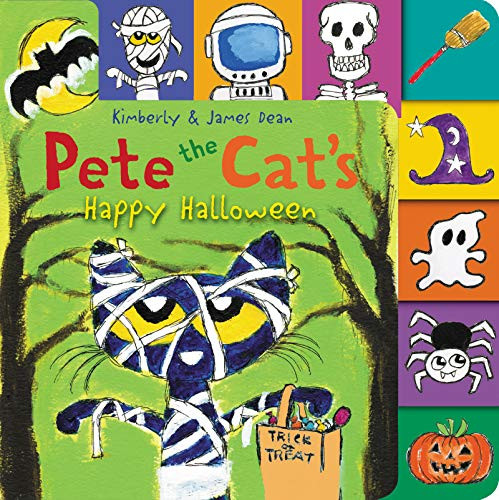 Pete the Cat's Happy Halloween: A Tabbed Board Book for Kids By James Dean - Board Books