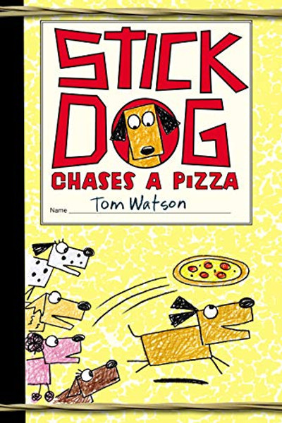 Stick Dog Chases a Pizza By Tom Watson - Paperback