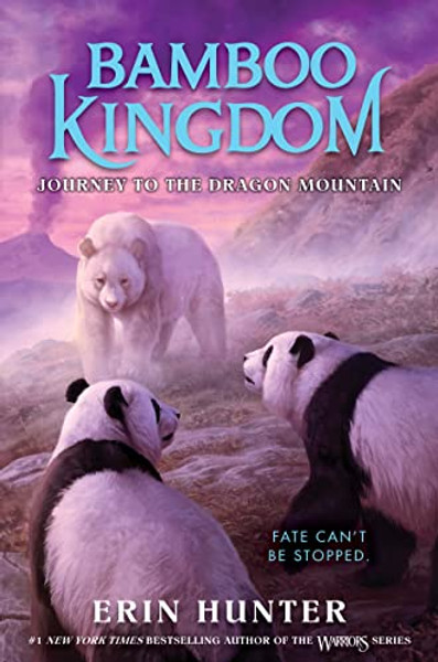 Bamboo Kingdom #3: Journey to the Dragon Mountain By Erin Hunter - Hardcover