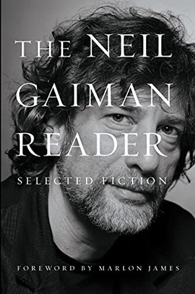The Neil Gaiman Reader: Selected Fiction By Neil Gaiman - Paperback The Neil Gaiman Reader: Selected Fiction By Neil Gaiman - Paperback