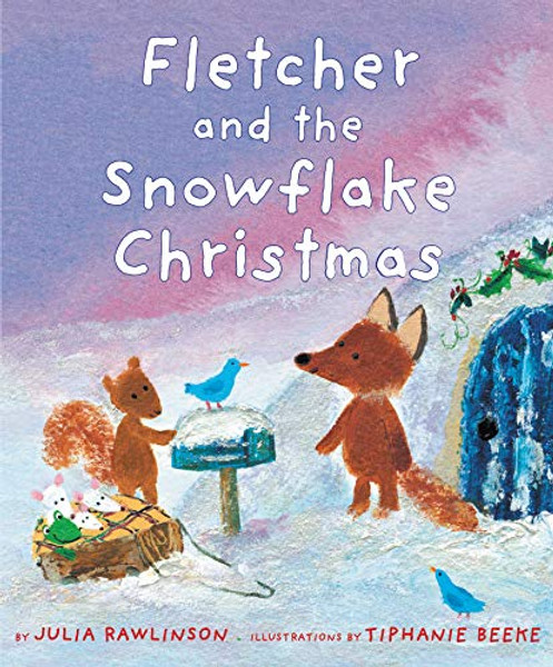 Fletcher and the Snowflake Christmas: A Christmas Holiday Book for Kids By Julia Rawlinson - Paperback
