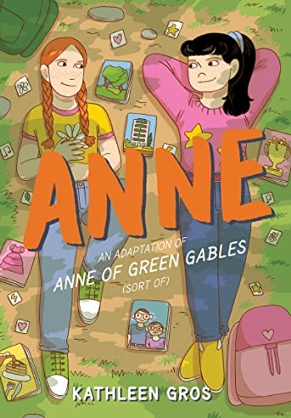Anne: An Adaptation of Anne of Green Gables (Sort Of) By Kathleen Gros - Paperback
