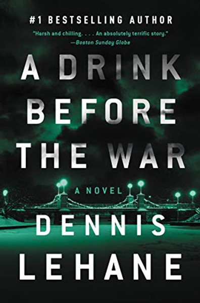 A Drink Before the War: The First Kenzie and Gennaro Novel By Dennis Lehane - Paperback A Drink Before the War: The First Kenzie and Gennaro Novel By Dennis Lehane - Paperback