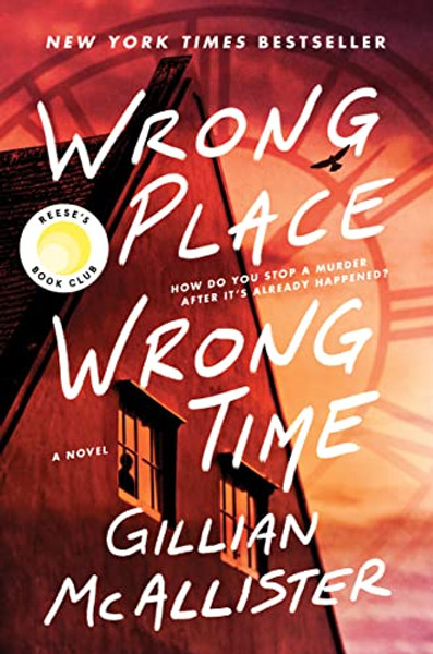 Wrong Place Wrong Time By Gillian McAllister - Hardcover