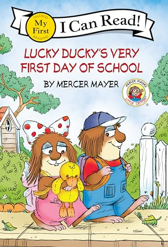 Little Critter: Lucky Ducky's Very First Day of School By Mercer Mayer - Hardcover