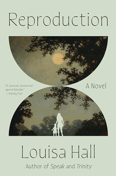 Reproduction By Louisa Hall - Paperback