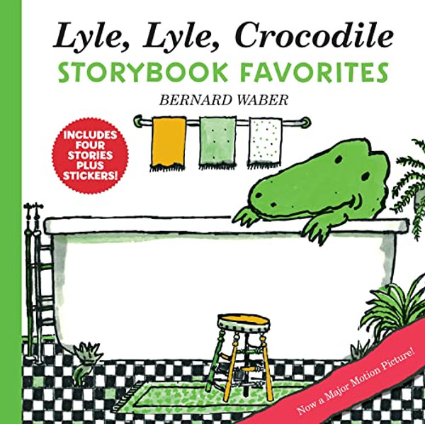 Lyle, Lyle, Crocodile Storybook Favorites: 4 Complete Books Plus Stickers! By Bernard Waber - Hardcover