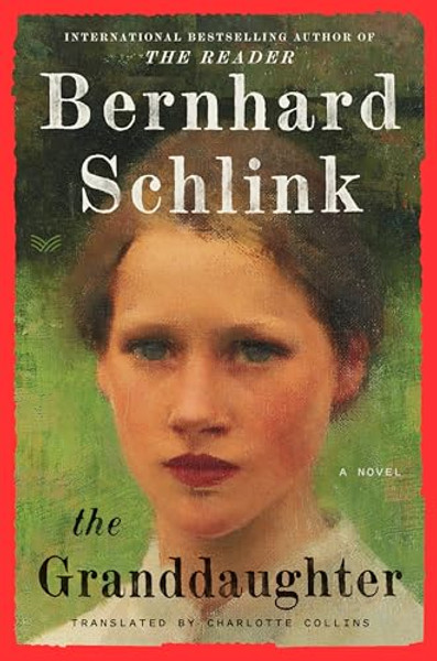 The Granddaughter By Bernhard Schlink - Hardcover
