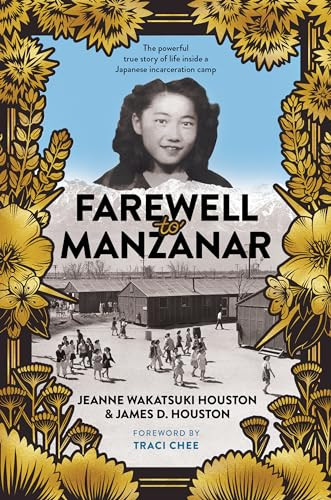 Farewell to Manzanar 50th Anniversary Edition By Jeanne Wakatsuki Houston - Hardcover
