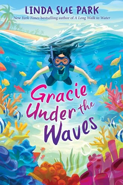 Gracie Under the Waves By Linda Sue Park - Hardcover