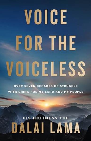 Voice for the Voiceless: Over Seven Decades of Struggle with China for My Land and My People By Dalai Lama - Hardcover