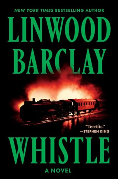 Whistle By Linwood Barclay - Hardcover