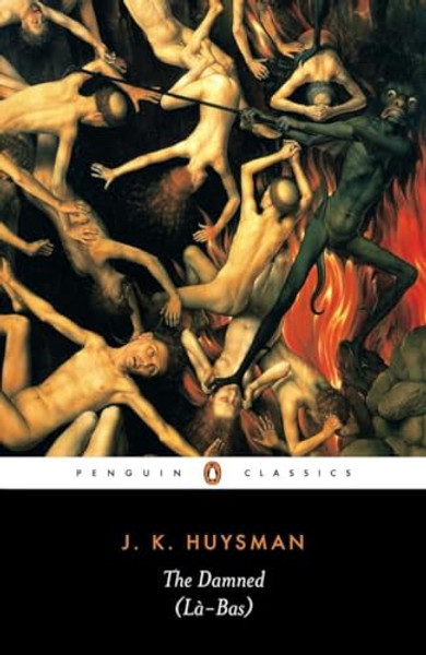 The Damned (La Bas) By Joris-Karl Huysmans - Paperback