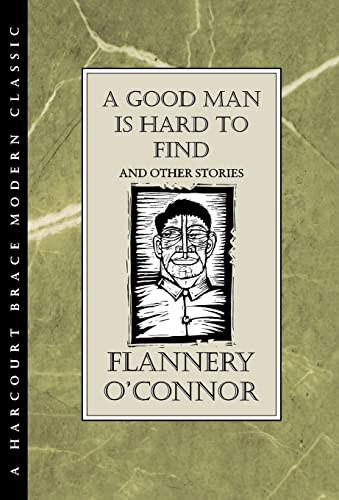 A Good Man Is Hard to Find and Other Stories By Flannery O'Connor - Hardcover