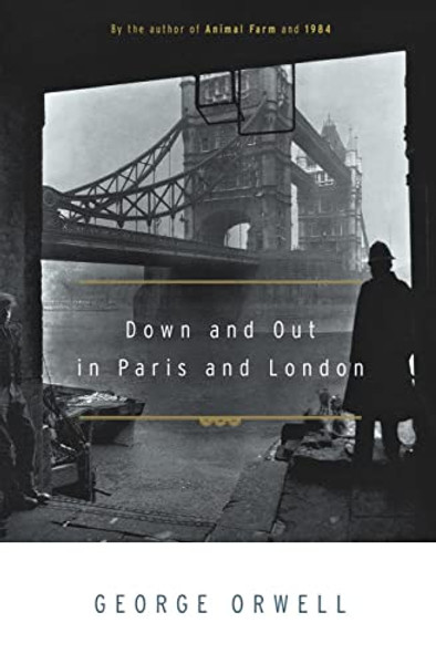 Down and Out in Paris and London By George Orwell - Paperback