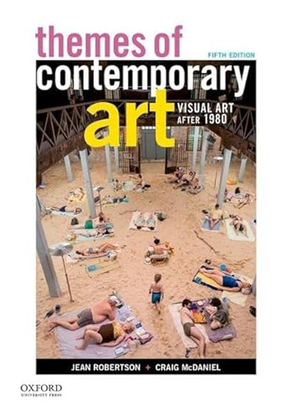 Themes of Contemporary Art: Visual Art After 1980 By Jean Robertson - Paperback