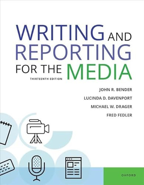 Writing & Reporting for the Media By John R. Bender - Paperback
