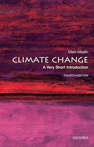 Climate Change: A Very Short Introduction By Mark Maslin - Paperback