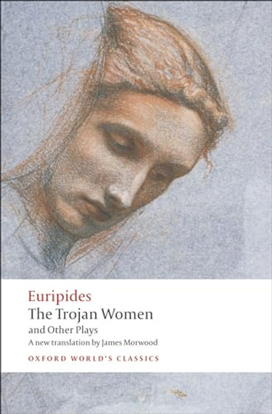The Trojan Women and Other Plays By Euripides - Paperback