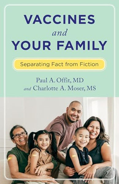 Vaccines and Your Family: Separating Fact from Fiction By Paul Offit - Paperback