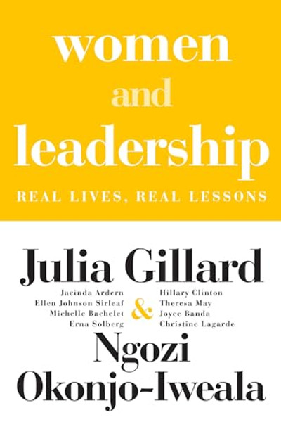 Women and Leadership: Real Lives, Real Lessons By Julia Gillard - Paperback