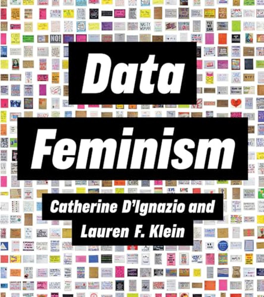 Data Feminism By Catherine D'Ignazio - Paperback