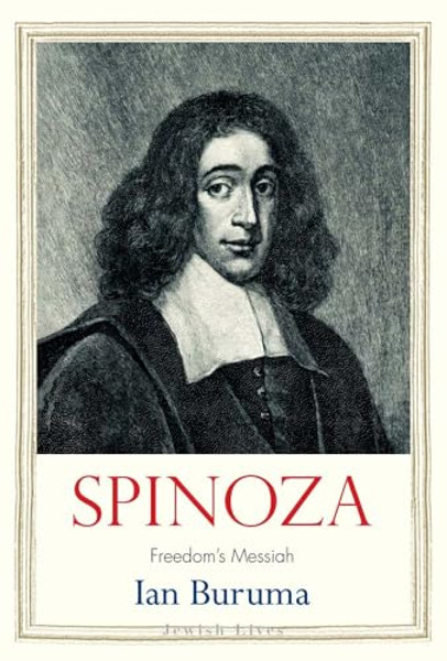 Spinoza: Freedom's Messiah By Ian Buruma - Hardcover