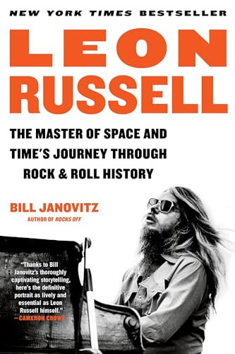 Leon Russell: The Master of Space and Time's Journey Through Rock & Roll History By Bill Janovitz - Paperback