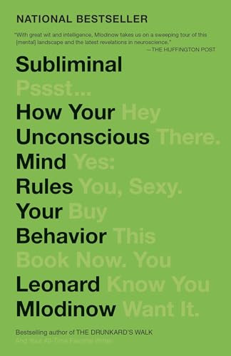 Subliminal: How Your Unconscious Mind Rules Your Behavior (Pen Literary Award Winner) By Leonard Mlodinow - Paperback