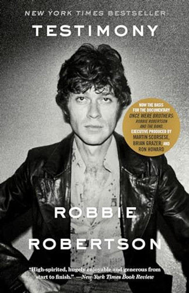 Testimony: A Memoir By Robbie Robertson - Paperback