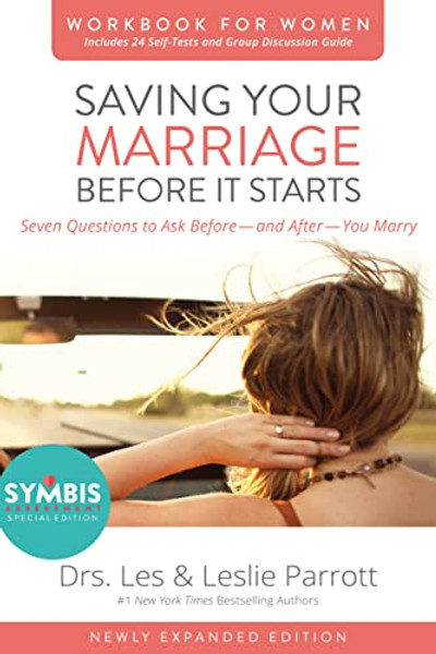 Saving Your Marriage Before It Starts Workbook for Women: Seven Questions to Ask Before---And After---You Marry By Les And Leslie Parrott - Paperback