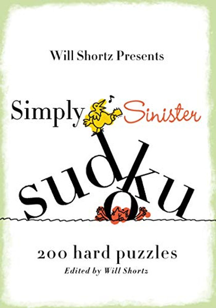 Will Shortz Presents Simply Sinister Sudoku By Will Shortz - Paperback