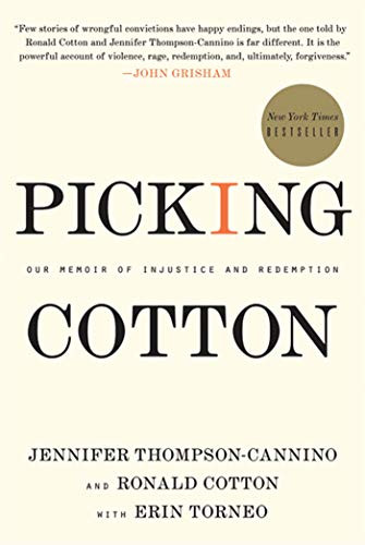 Picking Cotton: Our Memoir of Injustice and Redemption By Jennifer Thompson-Cannino - Paperback