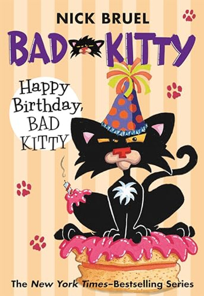 Happy Birthday, Bad Kitty (paperback black-and-white edition) By Nick Bruel - Paperback