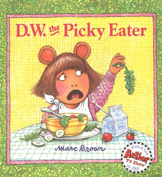 D.W. the Picky Eater By Marc Brown - Paperback