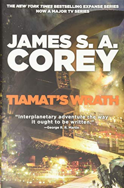 Tiamat's Wrath By James S. A. Corey - Hardcover