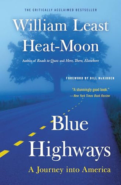 Blue Highways: A Journey Into America By William Least Heat Moon - Paperback