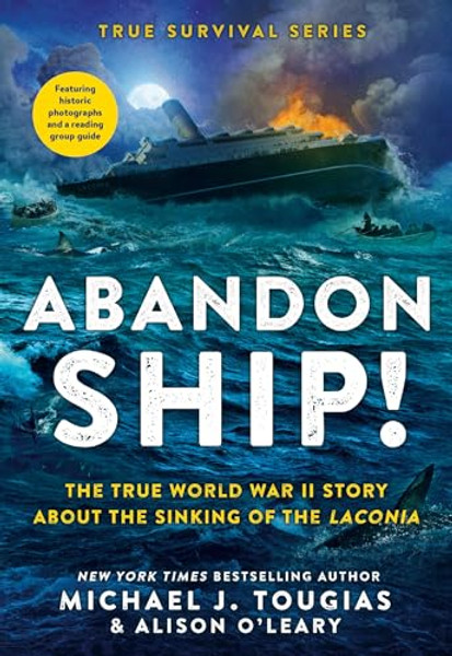 Abandon Ship!: The True World War II Story about the Sinking of the Laconia By Michael J. Tougias - Paperback