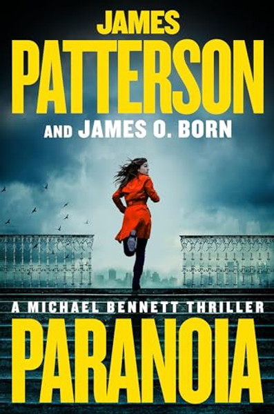 Paranoia: A Michael Bennett Thriller By James Patterson - Hardcover