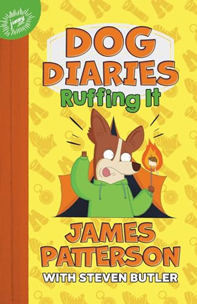 Dog Diaries: Ruffing It: A Middle School Story By James Patterson - Hardcover