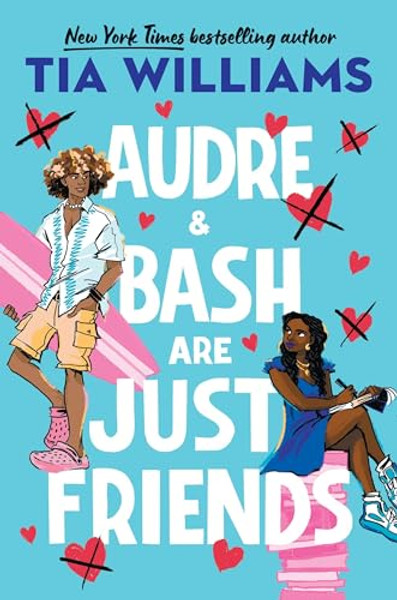 Audre & Bash Are Just Friends By Tia Williams - Hardcover