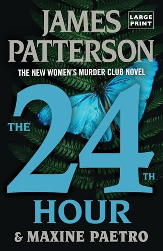 The 24th Hour: A Women's Murder Club Thriller By James Patterson - Paperback
