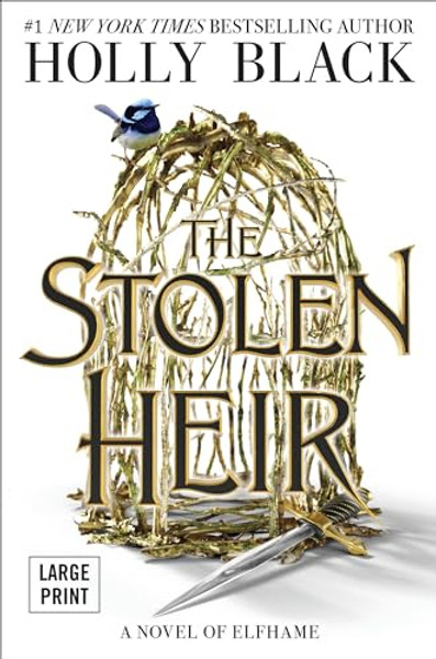 The Stolen Heir: A Novel of Elfhame Volume 1 By Holly Black - Hardcover