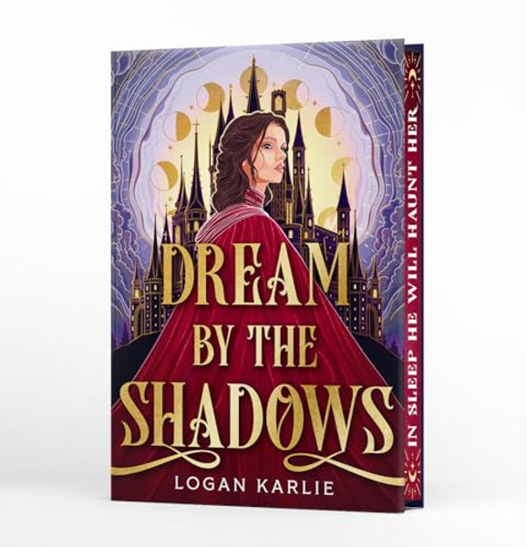 Dream by the Shadows (Deluxe Limited Edition) By Logan Karlie - Hardcover