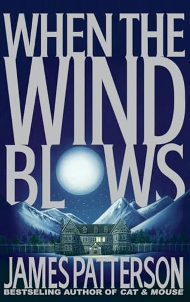 When the Wind Blows By James Patterson - Hardcover