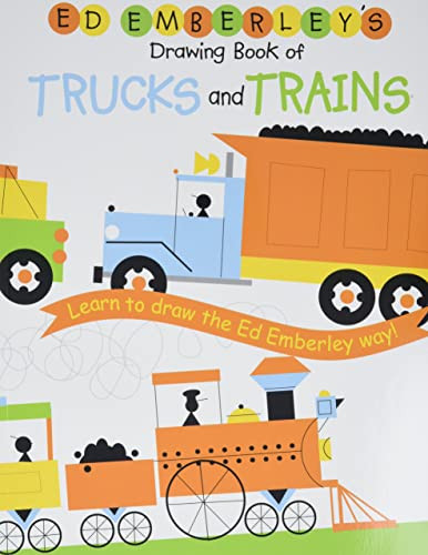 Ed Emberley's Drawing Book of Trucks and Trains By Ed Emberley - Paperback
