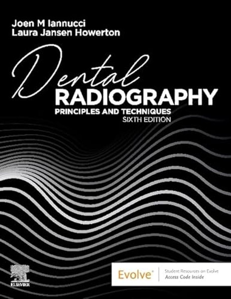 Dental Radiography: Principles and Techniques By Joen Iannucci - Paperback